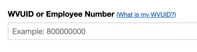 Image of WVUID or Employee Number with What is my WVUID? in parenthesis on top, number field on the bottom.